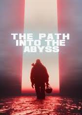 The Path Into The Abyss